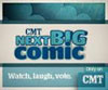 CMT Next Big Comic